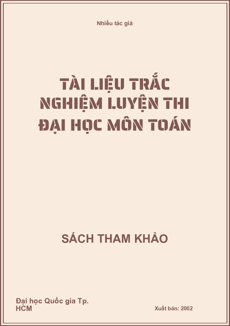Tài liệu trắc nghiệm luyện thi đại học môn Toán