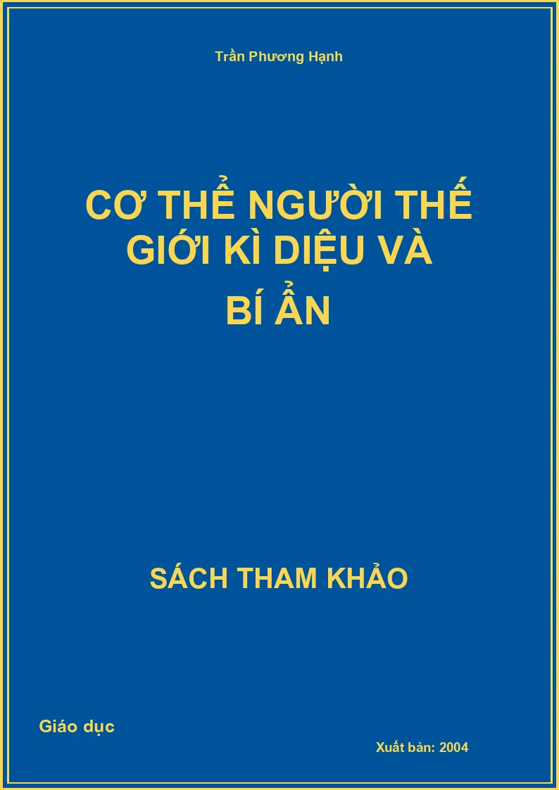 Cơ thể người thế giới kì diệu và bí ẩn