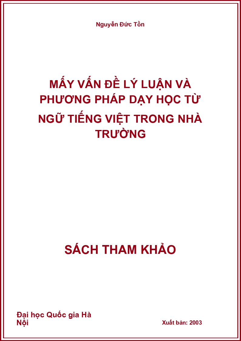 Mấy vấn đề lý luận và phương pháp dạy học từ ngữ tiếng Việt trong nhà trường