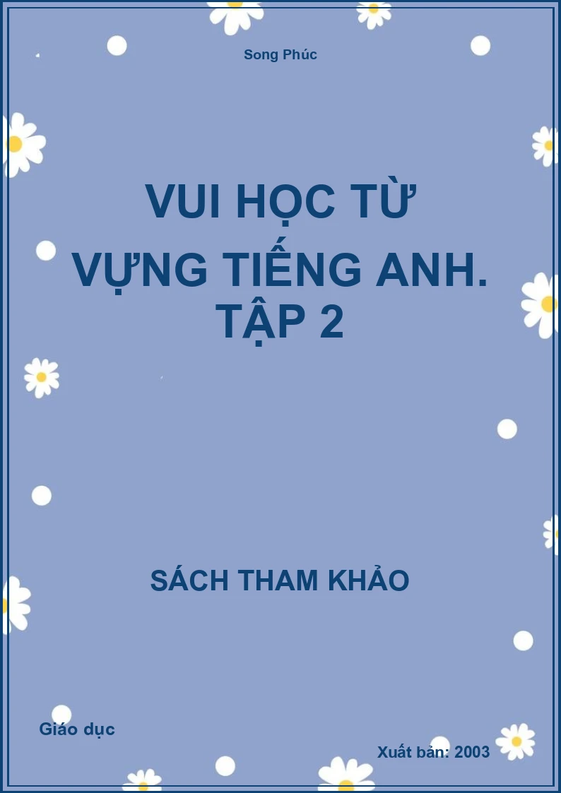 Vui học từ vựng tiếng Anh. Tập 2