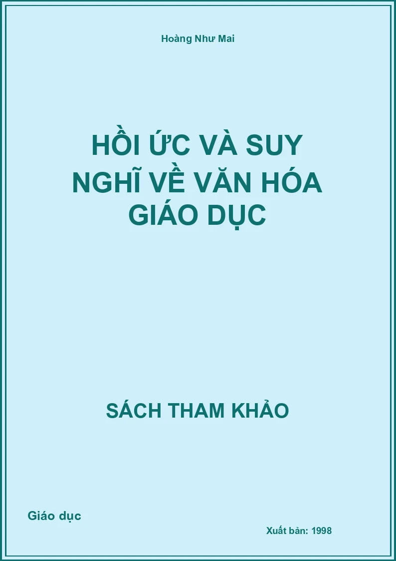 Hồi ức và suy nghĩ về văn hóa giáo dục