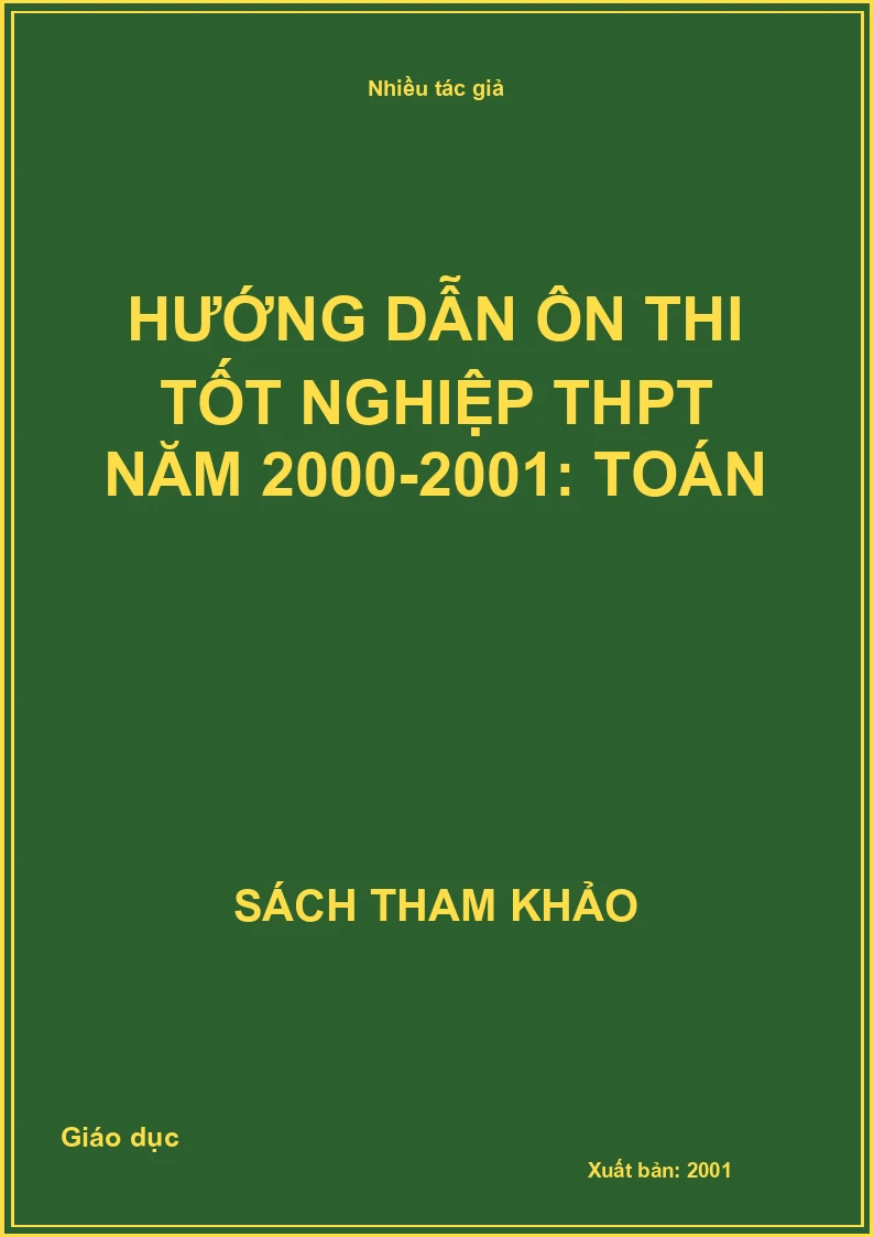 Hướng dẫn ôn thi tốt nghiệp THPT năm 2000-2001: Toán