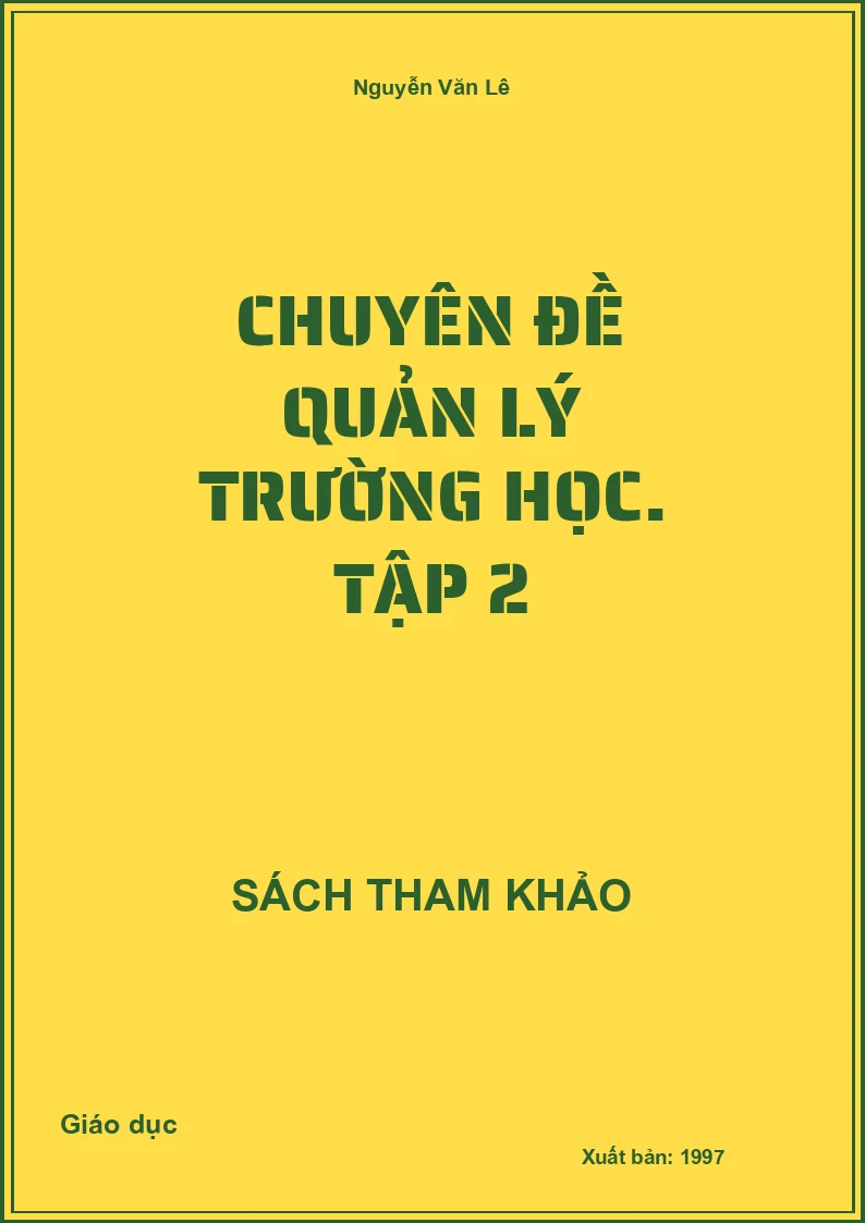 Chuyên đề quản lý trường học. Tập 2