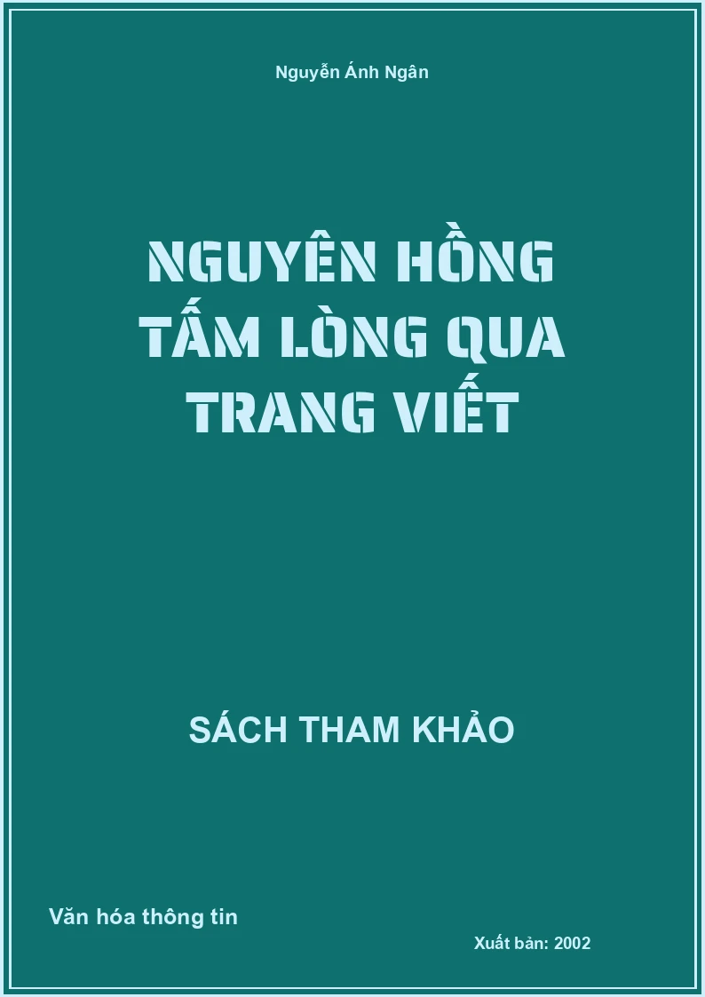 Nguyên Hồng tấm lòng qua trang viết