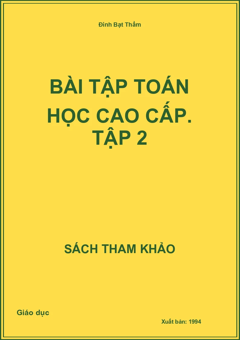 Bài tập toán học cao cấp. Tập 2