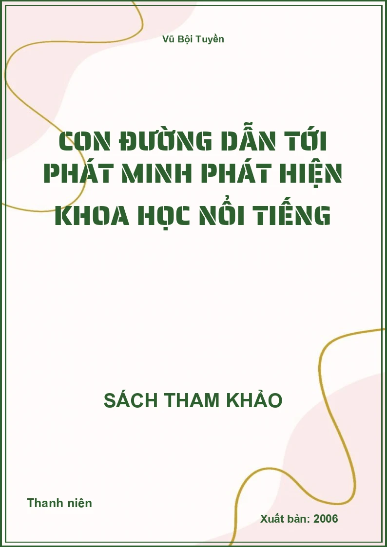 Con đường dẫn tới phát minh phát hiện khoa học nổi tiếng