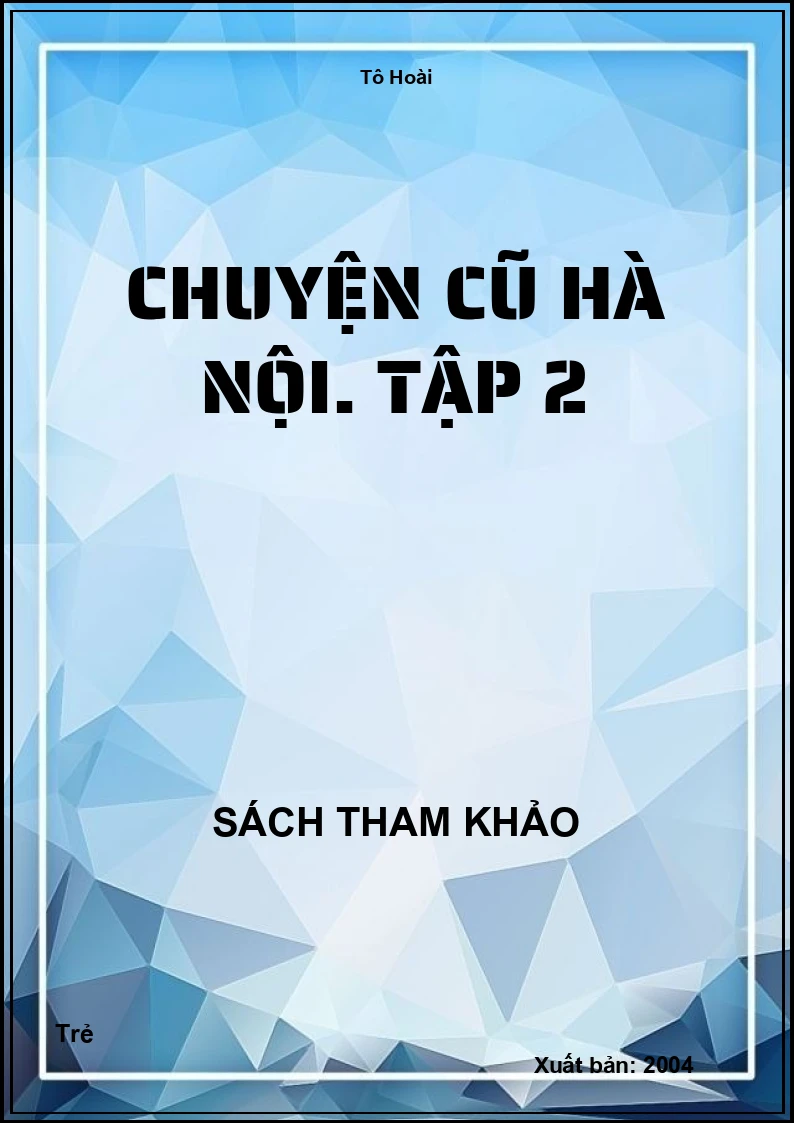 Chuyện cũ Hà Nội. Tập 2