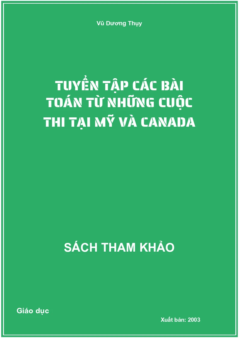 Tuyển tập các bài toán từ những cuộc thi tại Mỹ và Canada