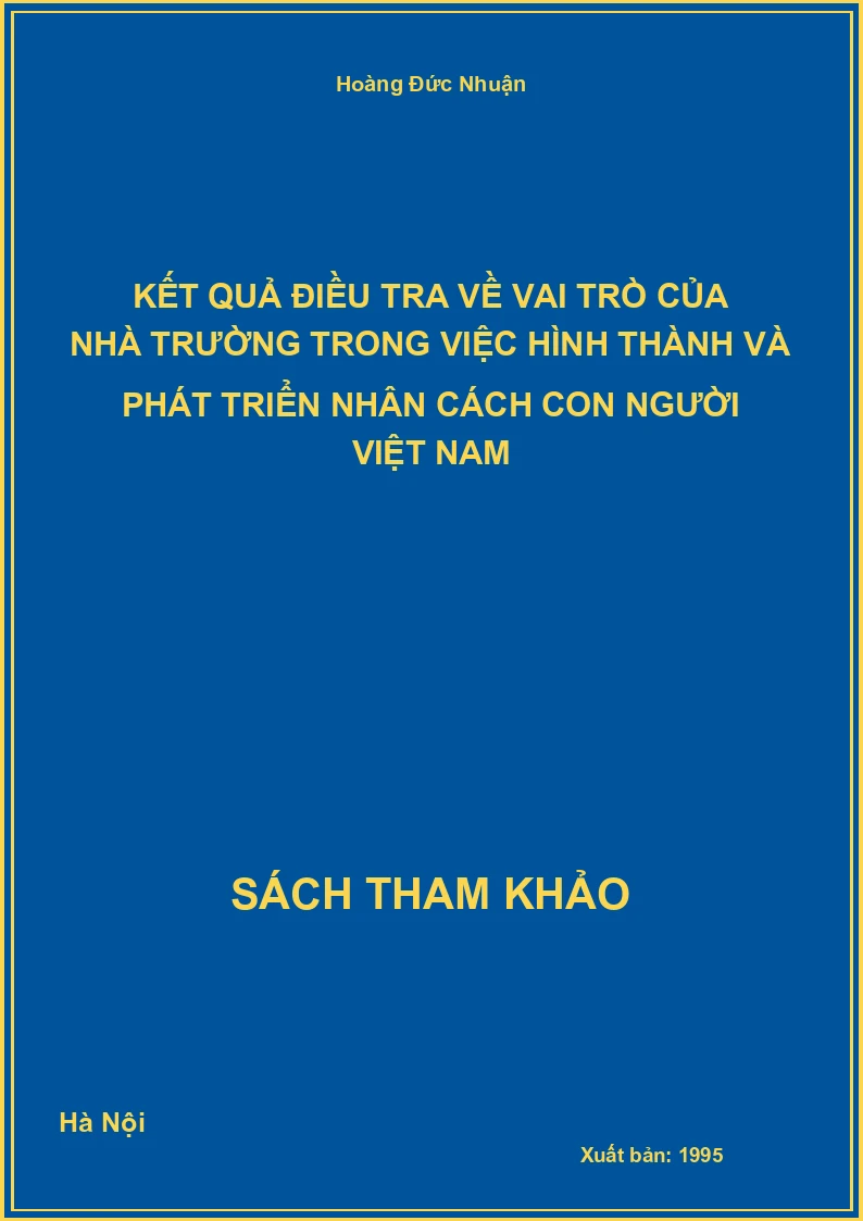 Kết quả điều tra về vai trò của nhà trường trong việc hình thành và phát triển nhân cách con người Việt Nam
