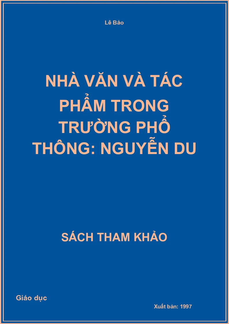 Nhà văn và tác phẩm trong trường phổ thông: Nguyễn Du