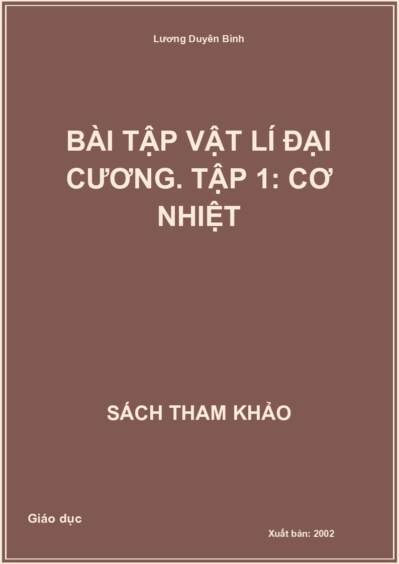 Bài tập Vật lí đại cương. Tập 1: Cơ Nhiệt