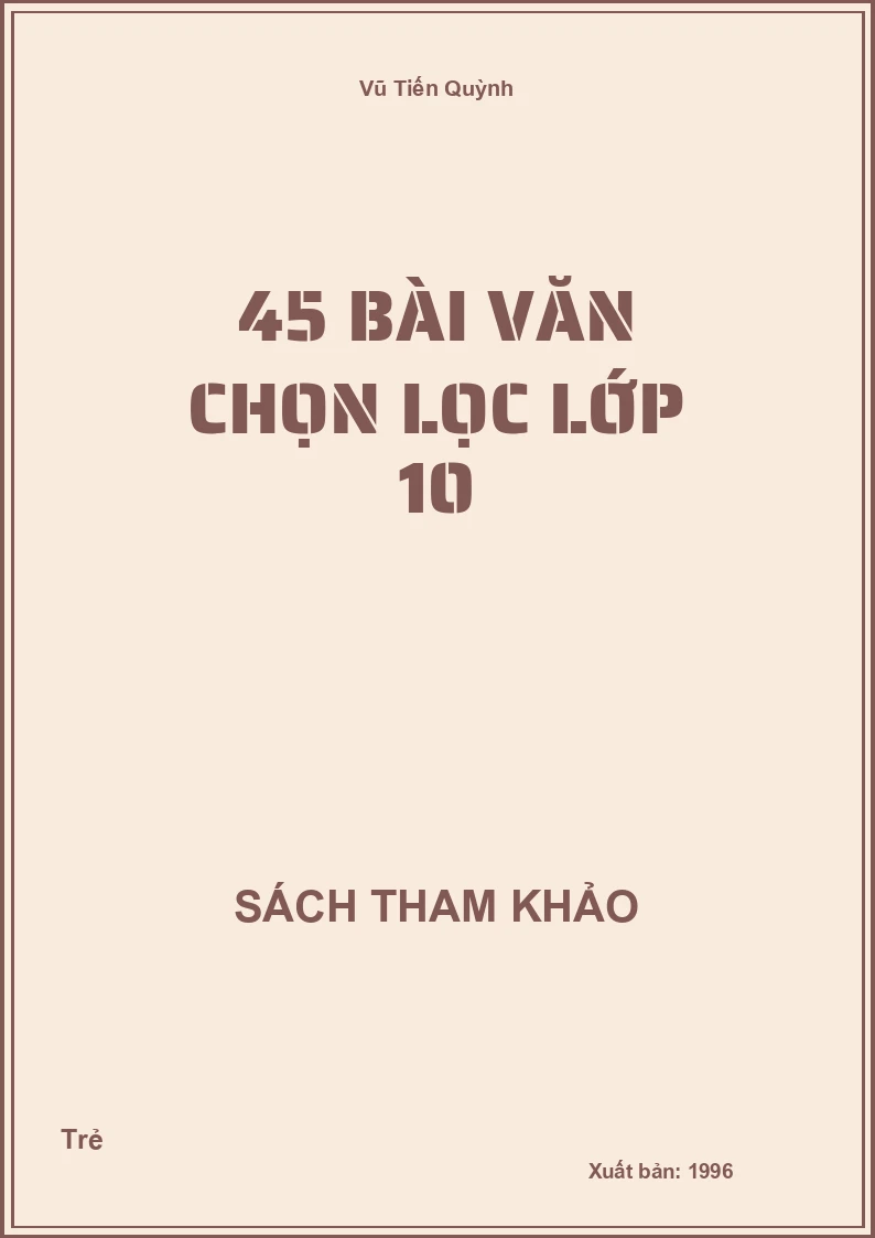 45 bài văn chọn lọc lớp 10