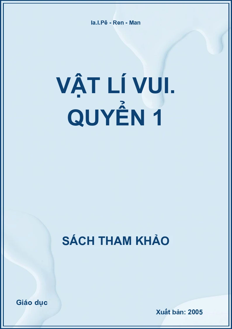 Vật lí vui. Quyển 1