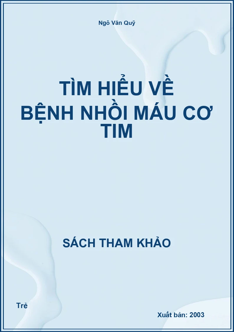 Tìm hiểu về bệnh nhồi máu cơ tim