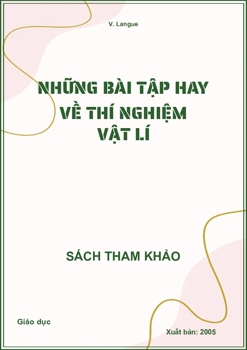 Những bài tập hay về thí nghiệm Vật lí