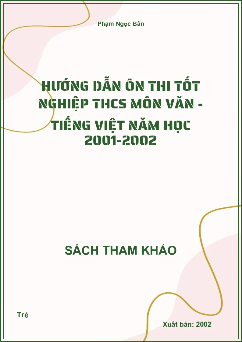 Hướng dẫn ôn thi tốt nghiệp THCS môn Văn - Tiếng Việt năm học 2001-2002