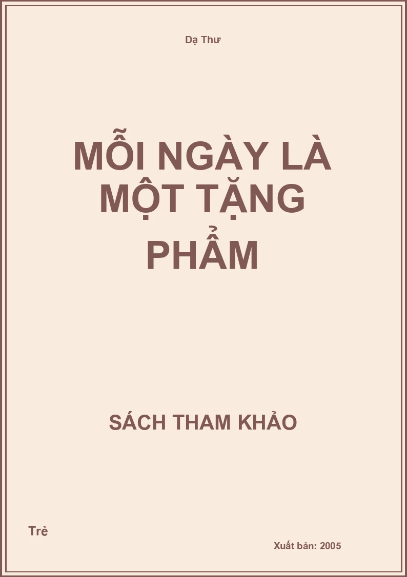 Mỗi ngày là một tặng phẩm