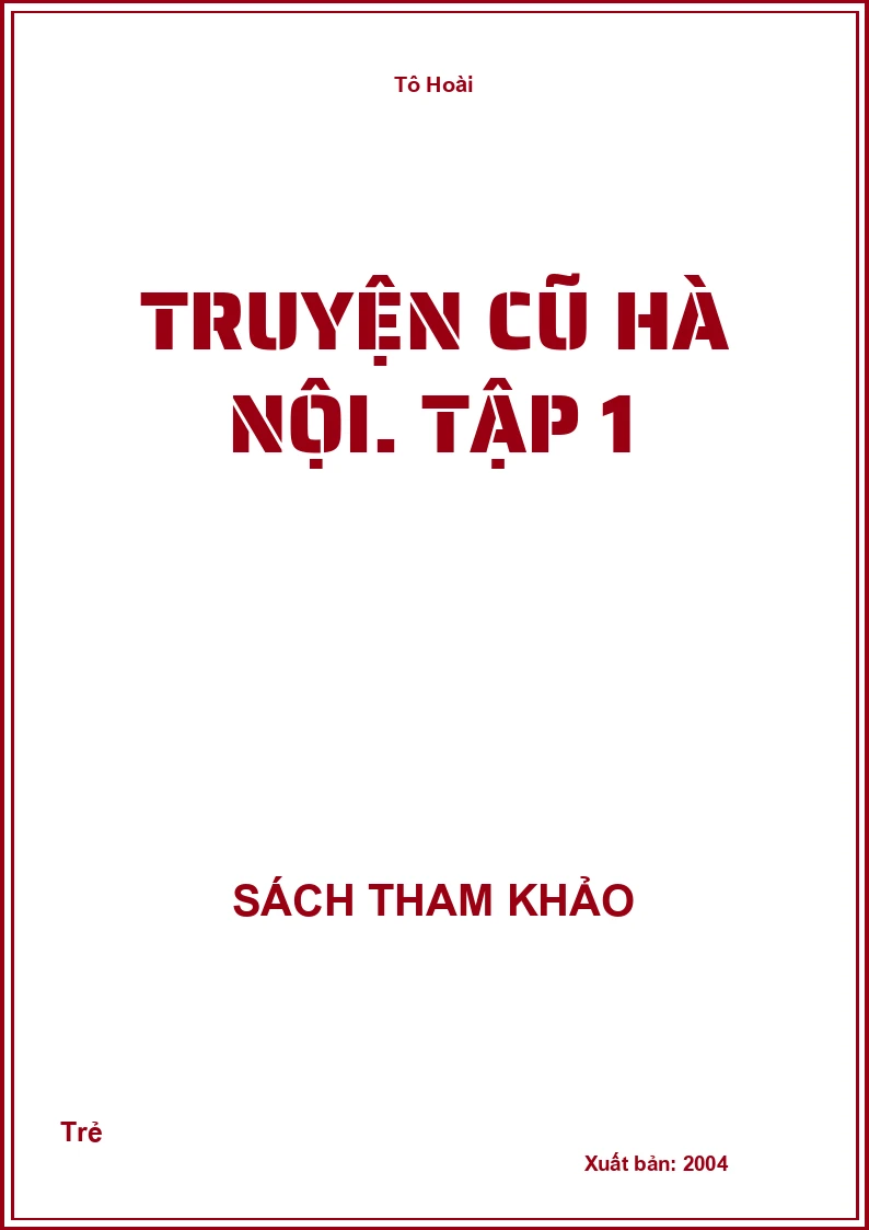 Truyện cũ Hà Nội. Tập 1