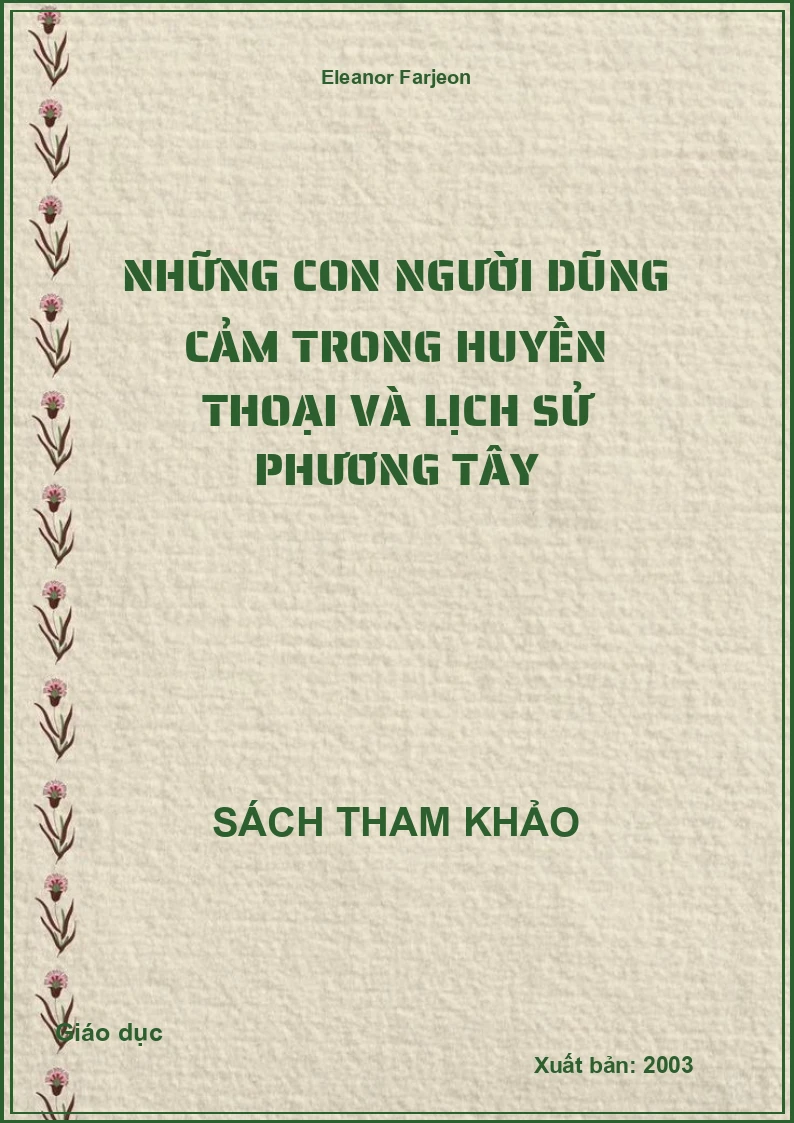Những con người dũng cảm trong huyền thoại và lịch sử phương Tây