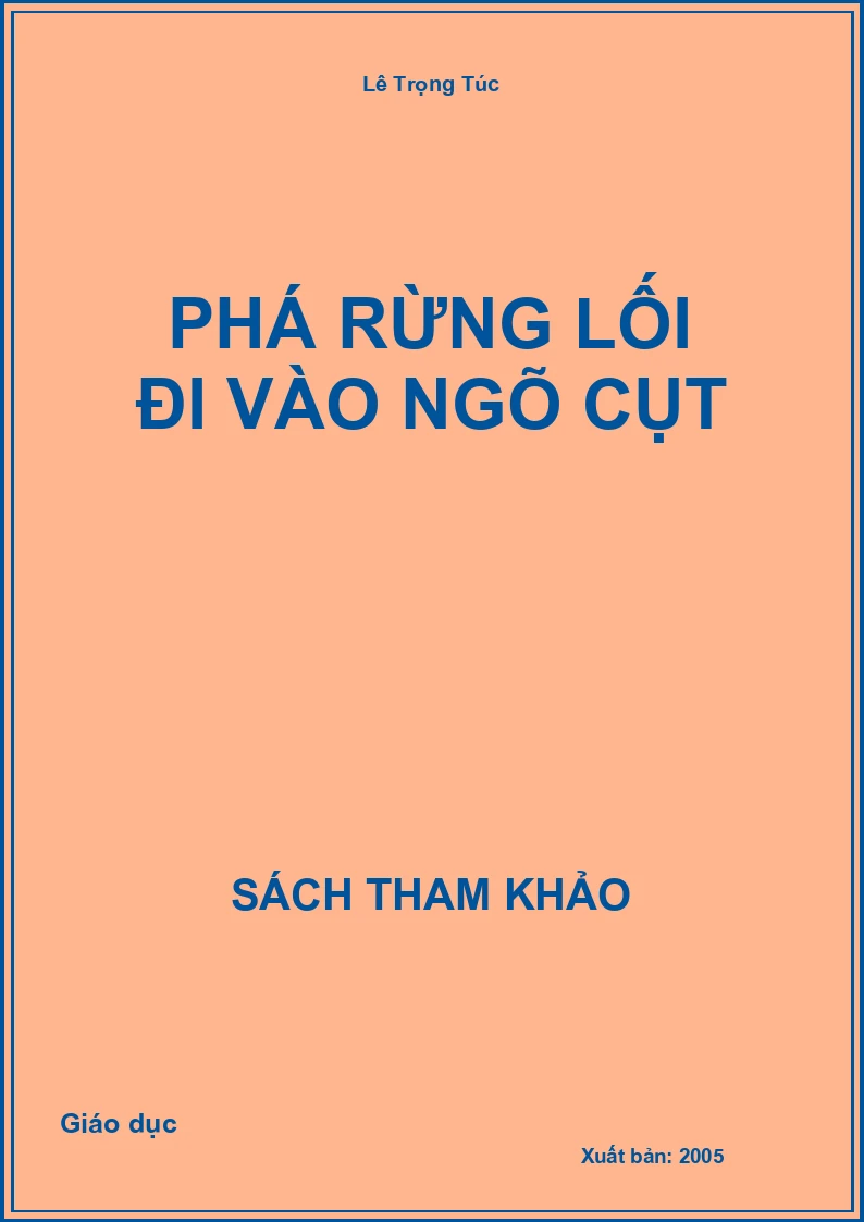 Phá rừng lối đi vào ngõ cụt