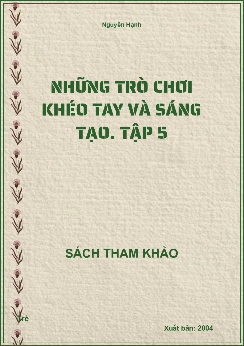 Những trò chơi khéo tay và sáng tạo. Tập 5