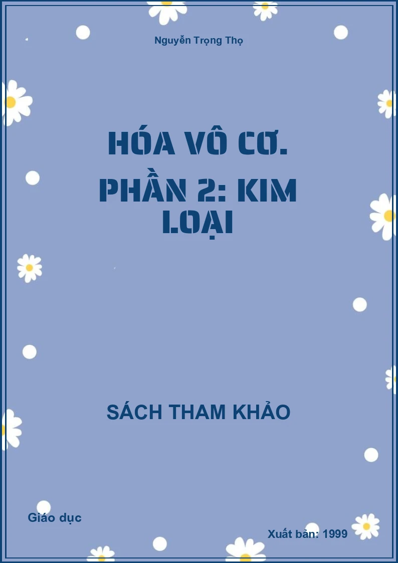 Hóa vô cơ. Phần 2: Kim loại