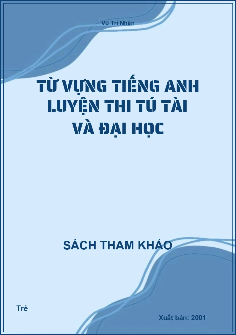 Từ vựng tiếng Anh luyện thi Tú tài và Đại học