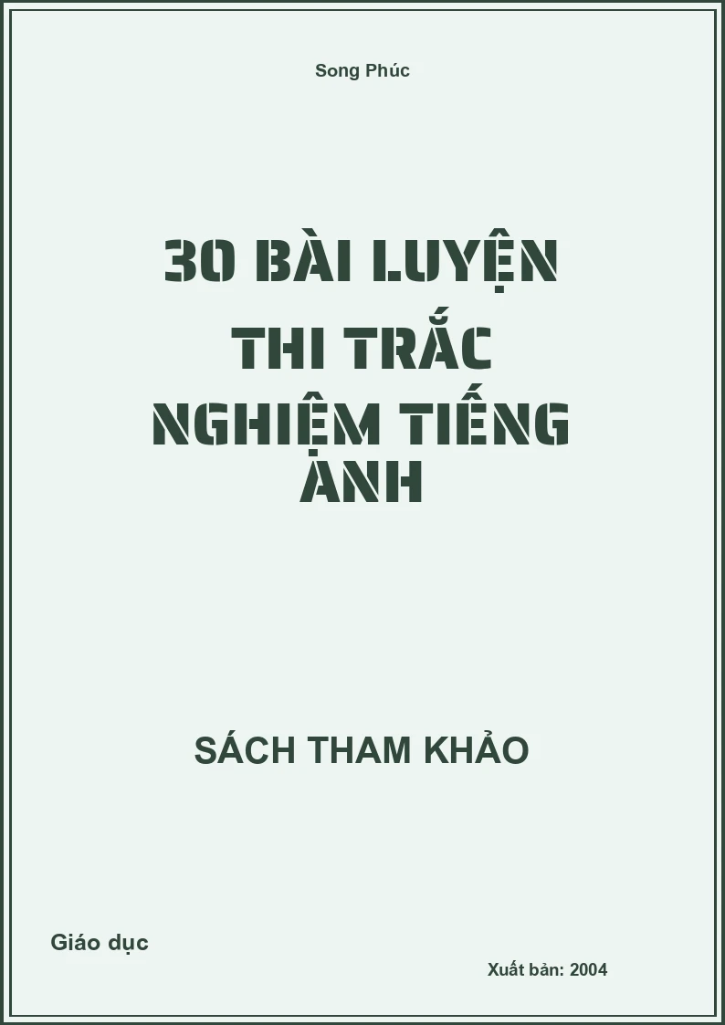 30 bài luyện thi trắc nghiệm tiếng Anh