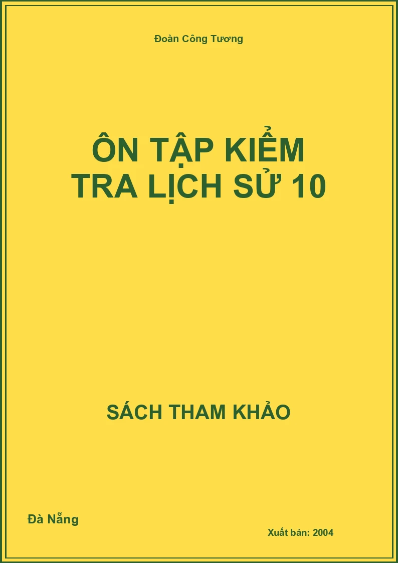 Ôn tập kiểm tra lịch sử 10