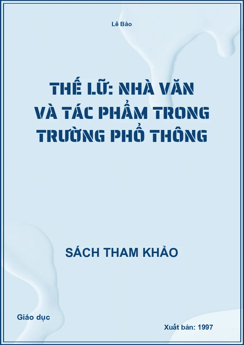 Thế Lữ: Nhà văn và tác phẩm trong trường phổ thông