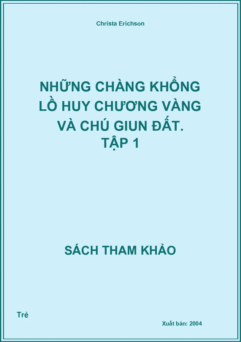 Những chàng khổng lồ huy chương vàng và chú giun đất. Tập 1