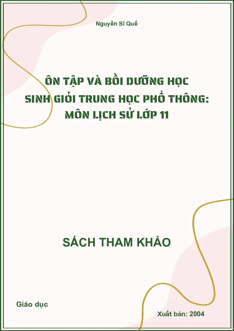 Ôn tập và bồi dưỡng học sinh giỏi trung học phổ thông: Môn Lịch sử lớp 11