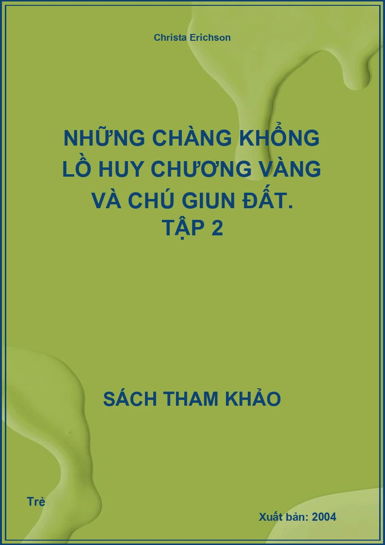 Những chàng khổng lồ huy chương vàng và chú giun đất. Tập 2