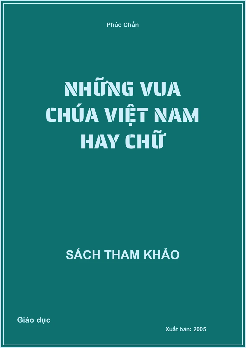 Những vua chúa Việt Nam hay chữ