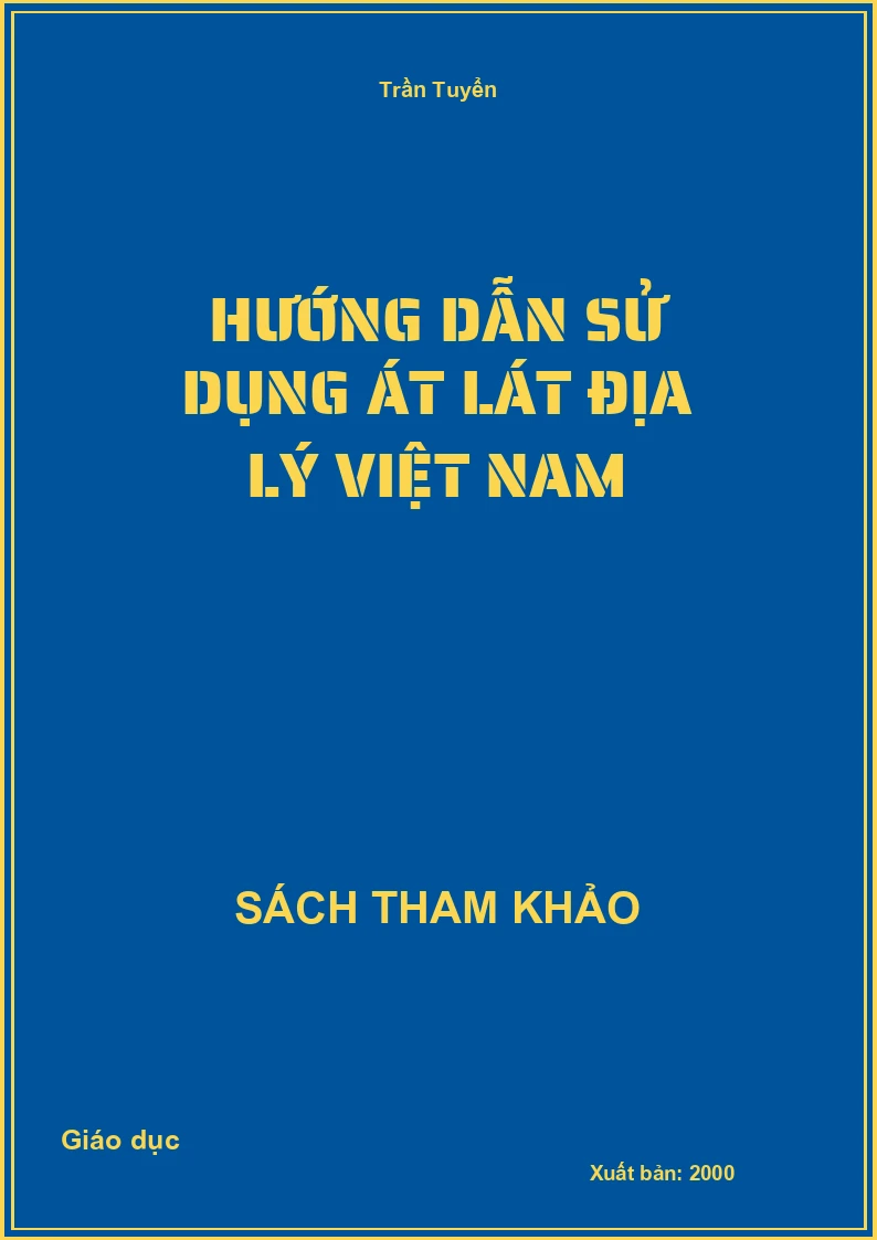 Hướng dẫn sử dụng Át lát địa lý Việt Nam