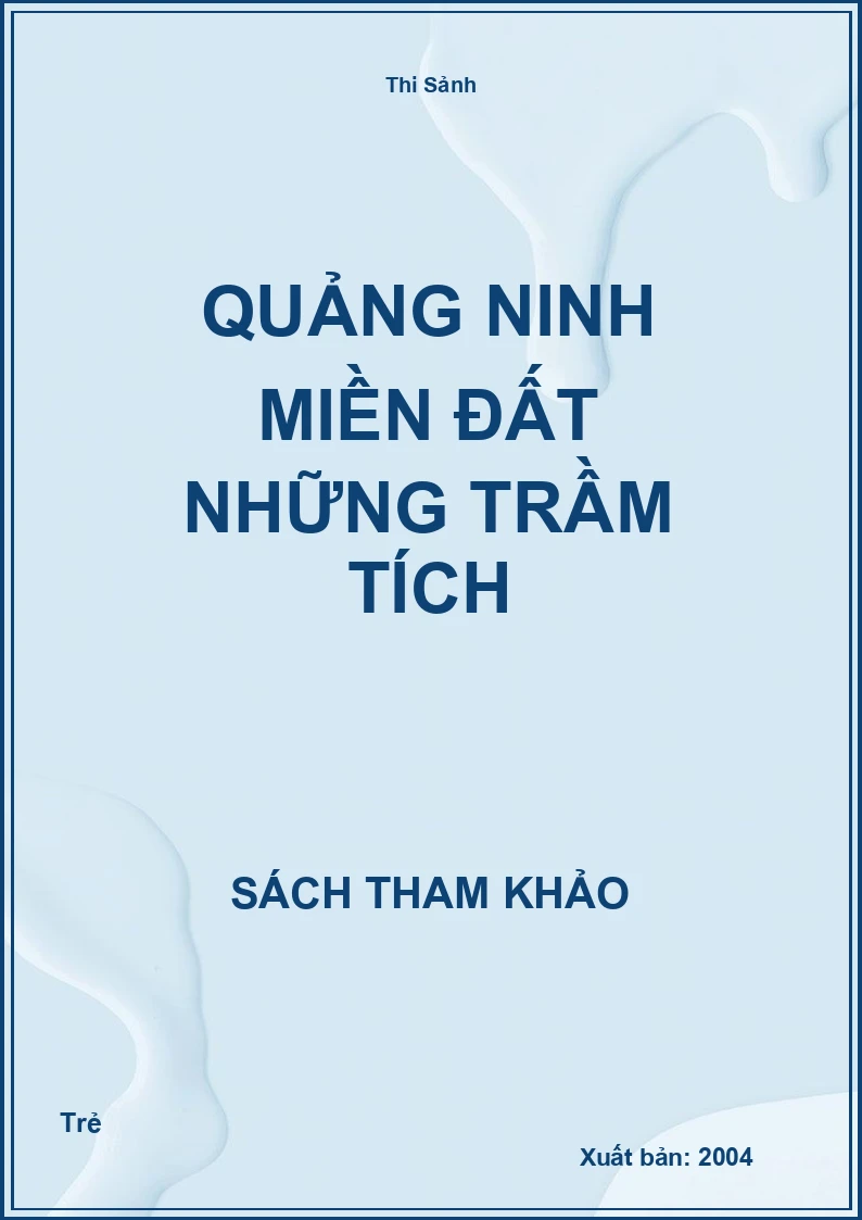 Quảng Ninh miền đất những trầm tích