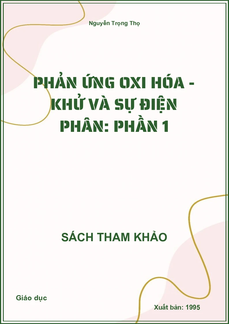 Phản ứng oxi hóa - khử và sự điện phân: Phần 1