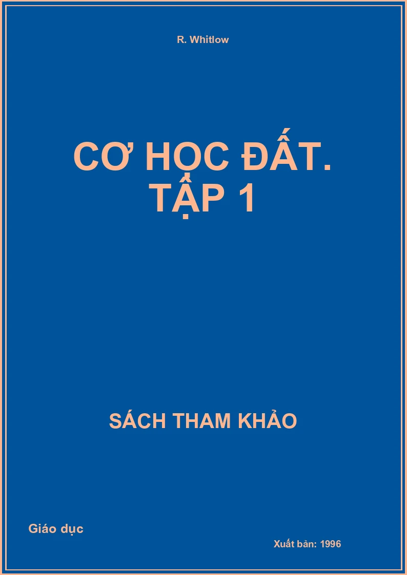 Cơ học đất. Tập 1