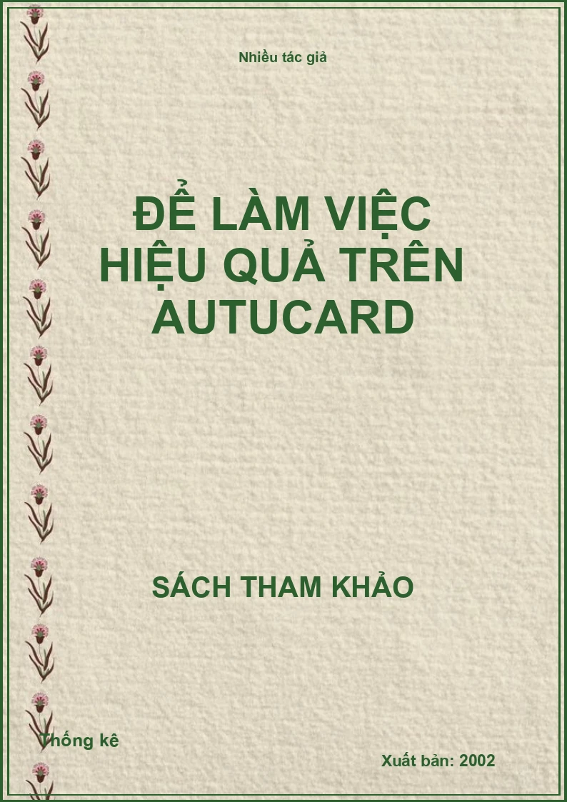 Để làm việc hiệu quả trên Autucard