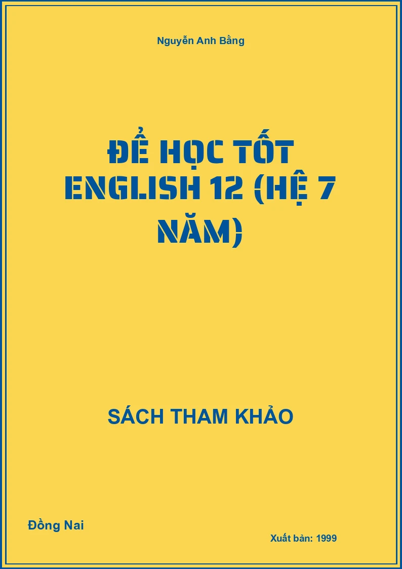 Để học tốt English 12 (Hệ 7 năm)