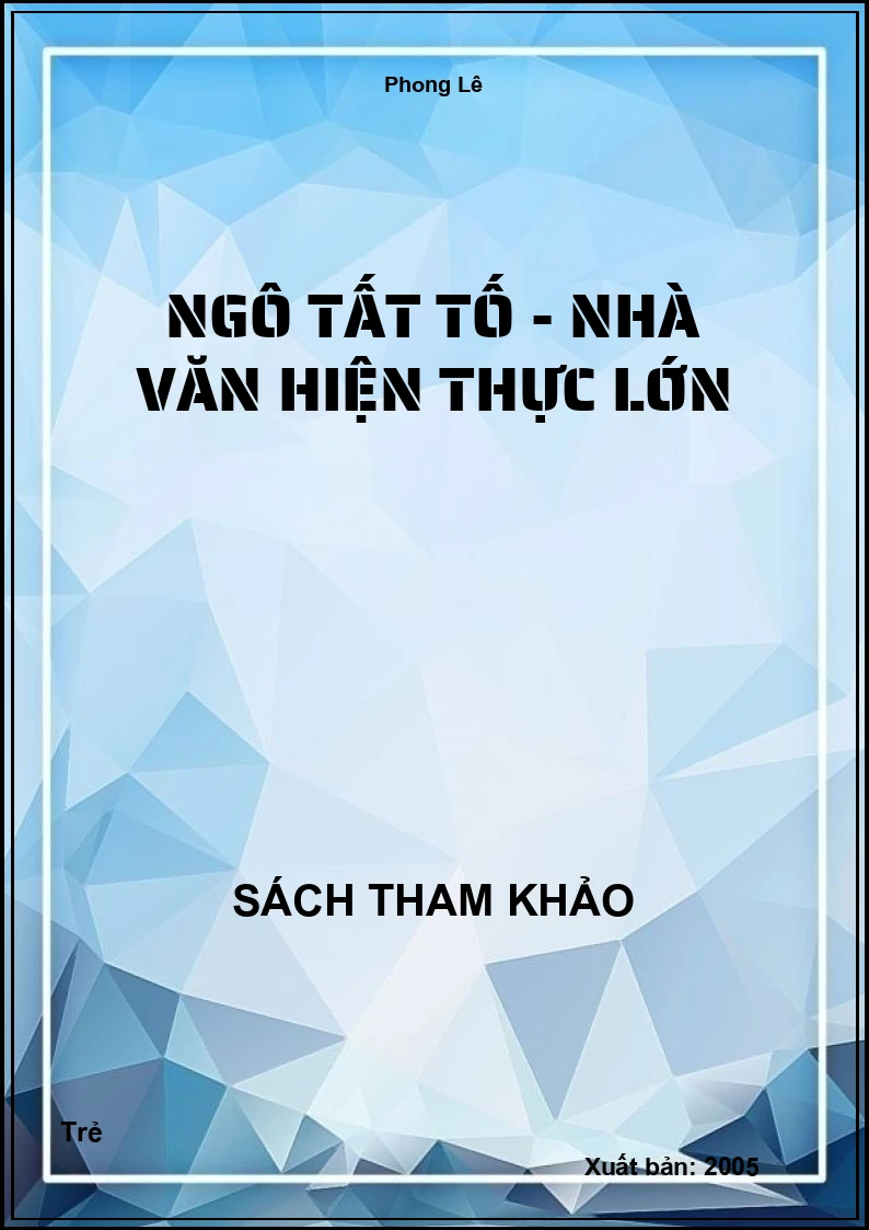 Ngô Tất Tố - Nhà văn hiện thực lớn