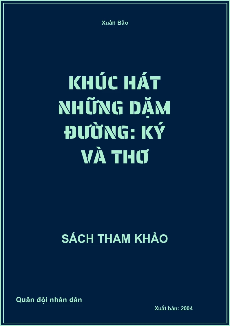 Khúc hát những dặm đường: Ký và thơ