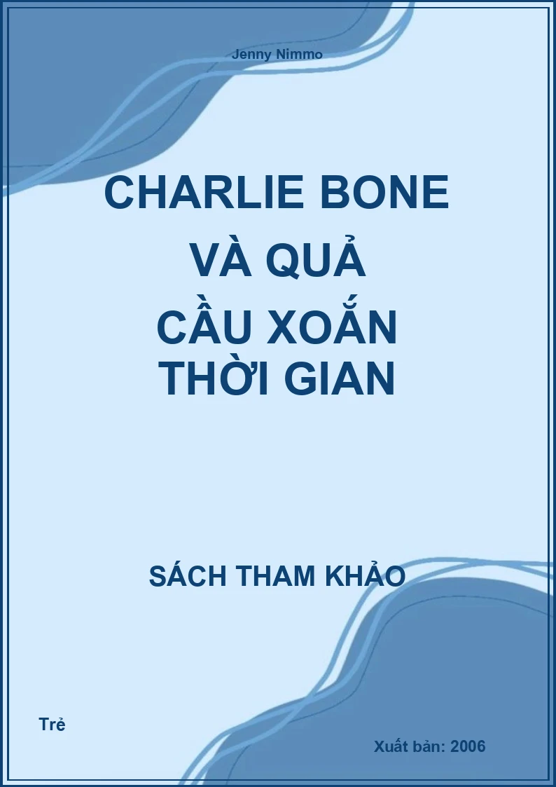 Charlie Bone và quả cầu xoắn thời gian
