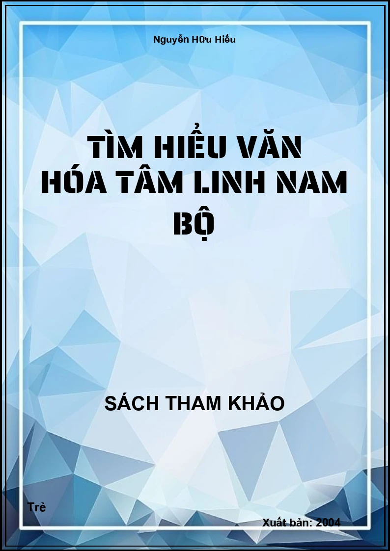 Tìm hiểu văn hóa tâm linh Nam bộ