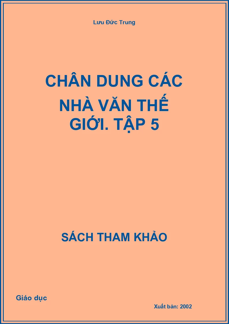 Chân dung các nhà văn thế giới. Tập 5