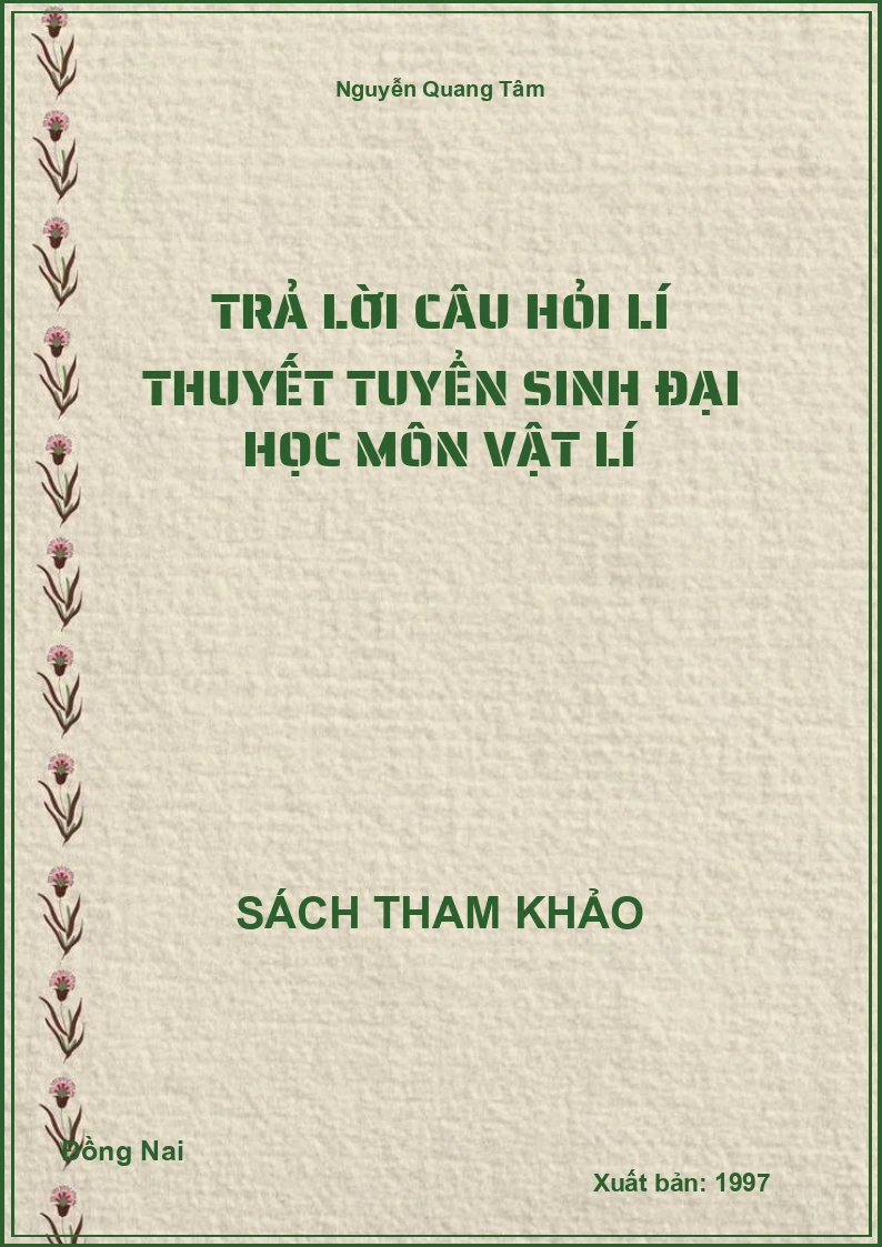 Trả lời câu hỏi lí thuyết tuyển sinh Đại học môn Vật lí