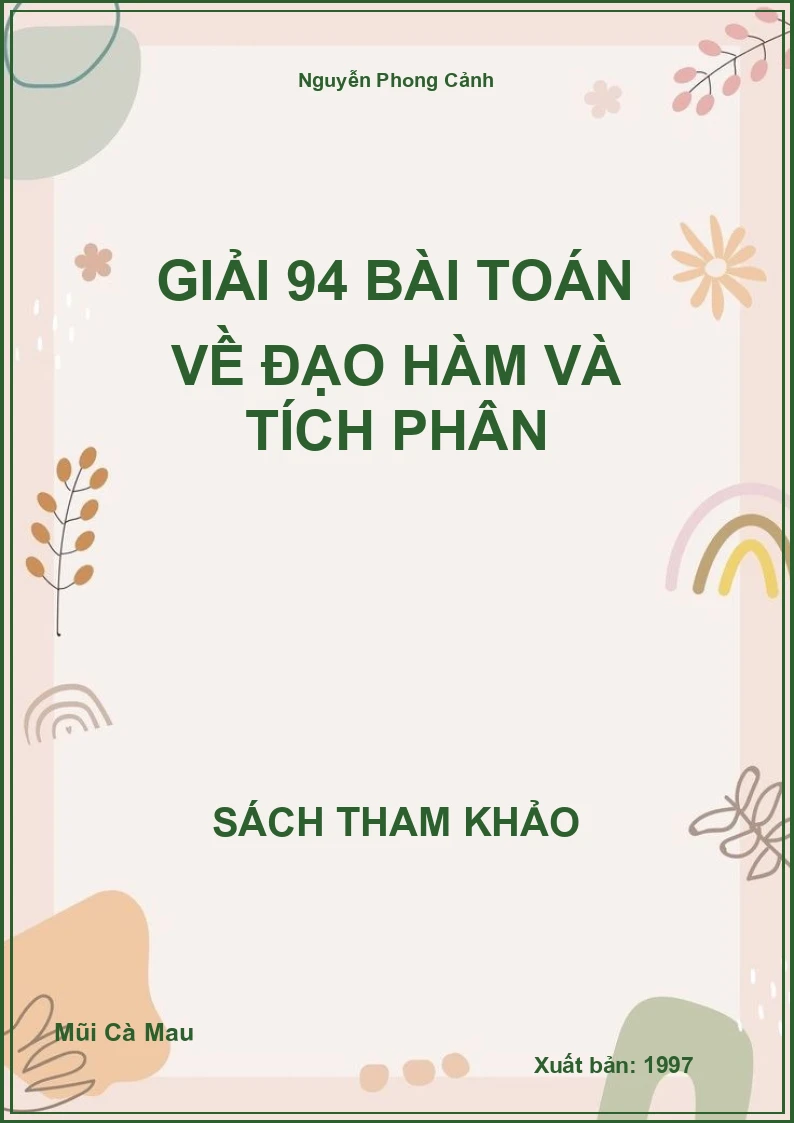 Giải 94 bài toán về Đạo hàm và Tích phân
