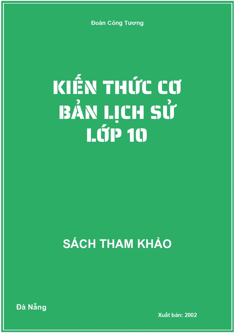 Kiến thức cơ bản lịch sử lớp 10