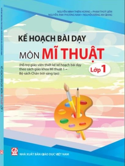 Kế hoạch dạy học môn Mĩ Thuật 1 (Bộ sách Chân Trời Sáng Tạo)