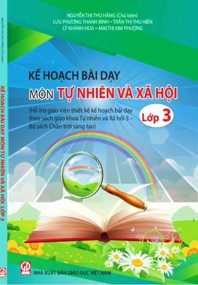 Kế hoạch bài dạy môn Tự Nhiên và Xã Hội 3 (Bộ sách Chân Trời Sáng Tạo)